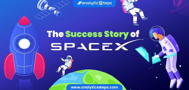 The Success Story of SpaceX title banner